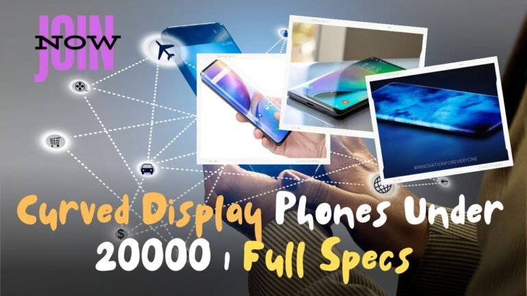 curved-display-phones-under-20000